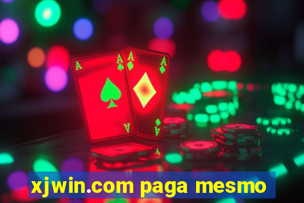 xjwin.com paga mesmo